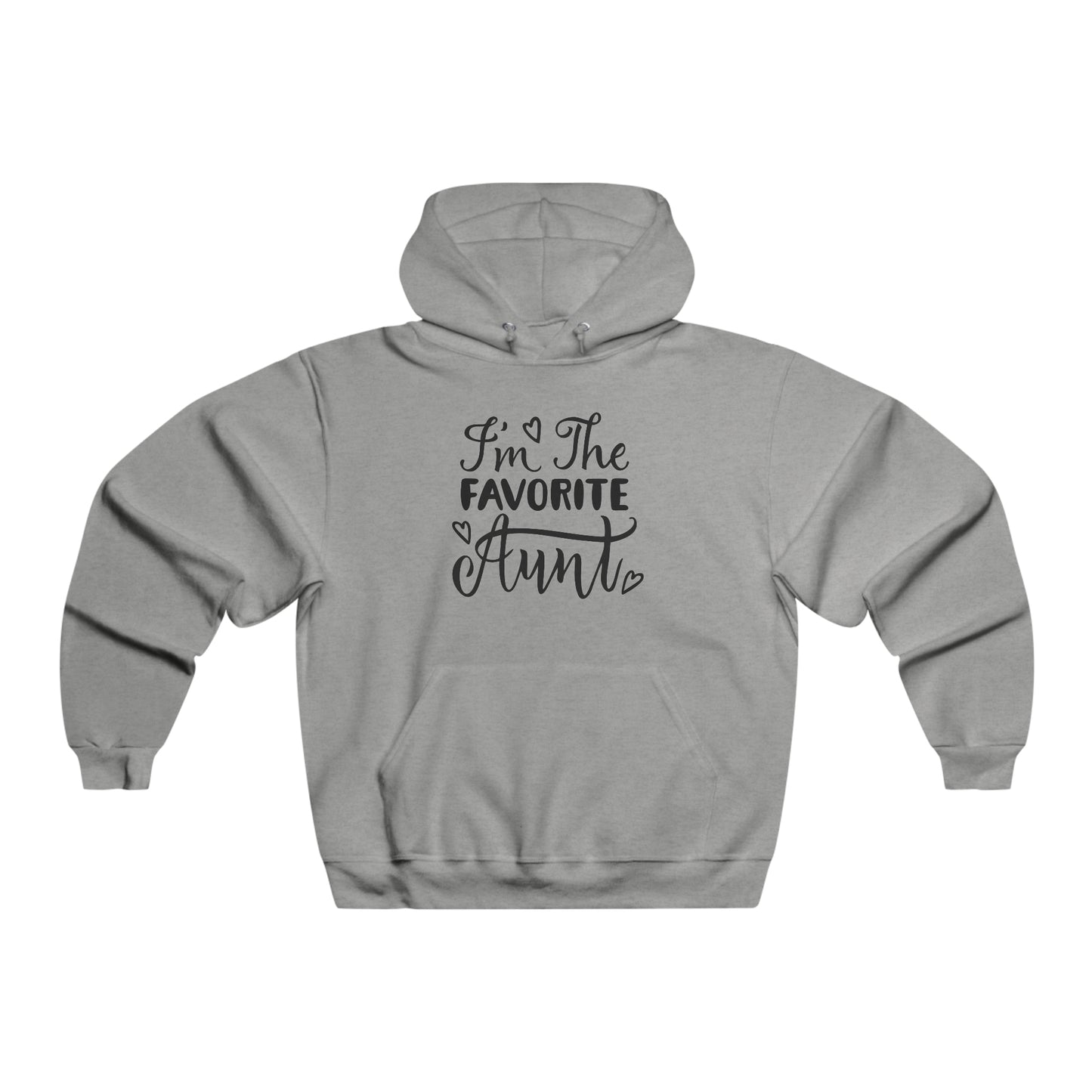 UNISEX NUBLEND® Hooded Sweatshirt ADULT/TEEN ACTIVEWEAR I'M THE FAVORITE AUNT BLACK WRITING