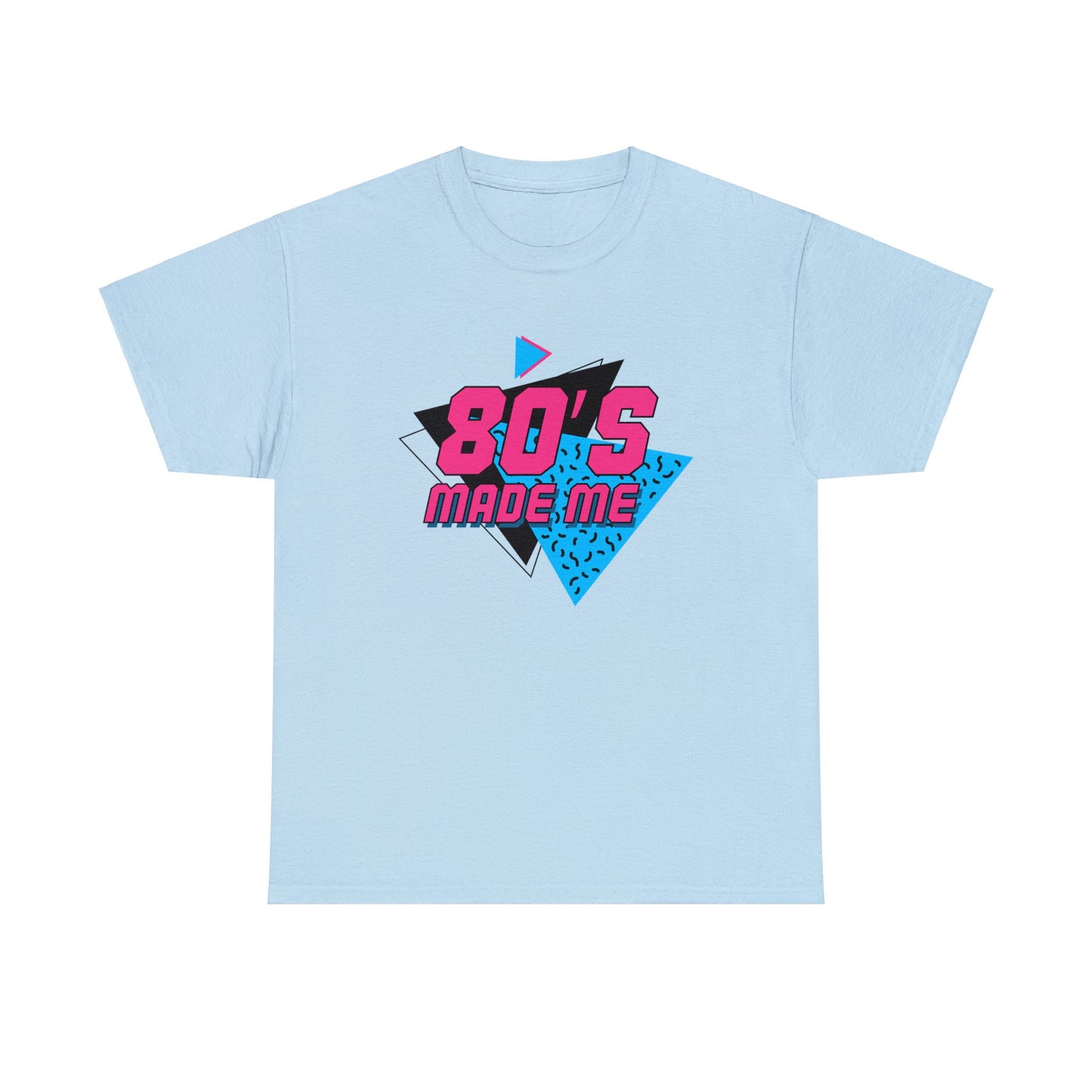 Unisex Heavy Cotton Tee Adult Activewear 80's Made Me In Blue and Hot Pink Shirt Comes In Many Colors