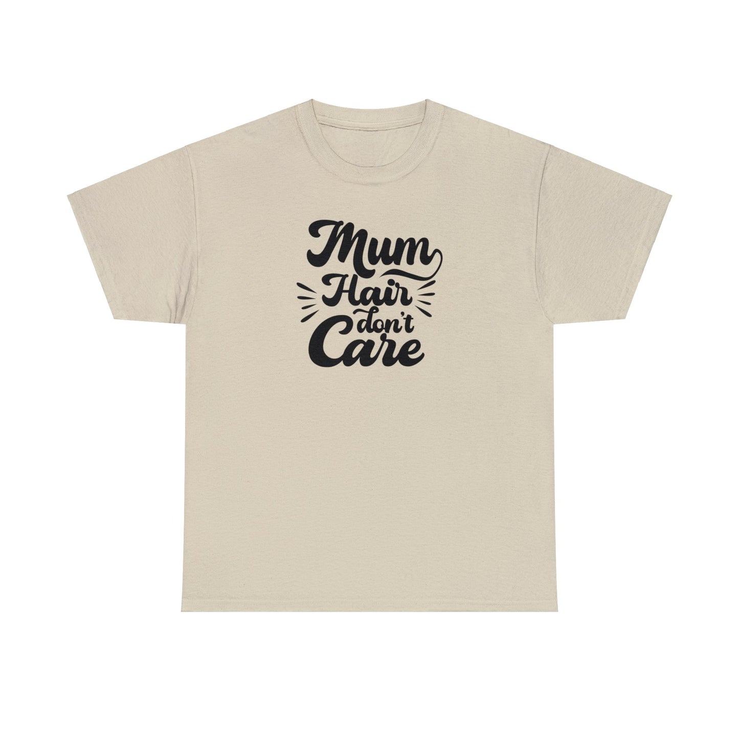 Unisex Heavy Cotton Tee Activewear Mom Hair Don't Care Black Writing