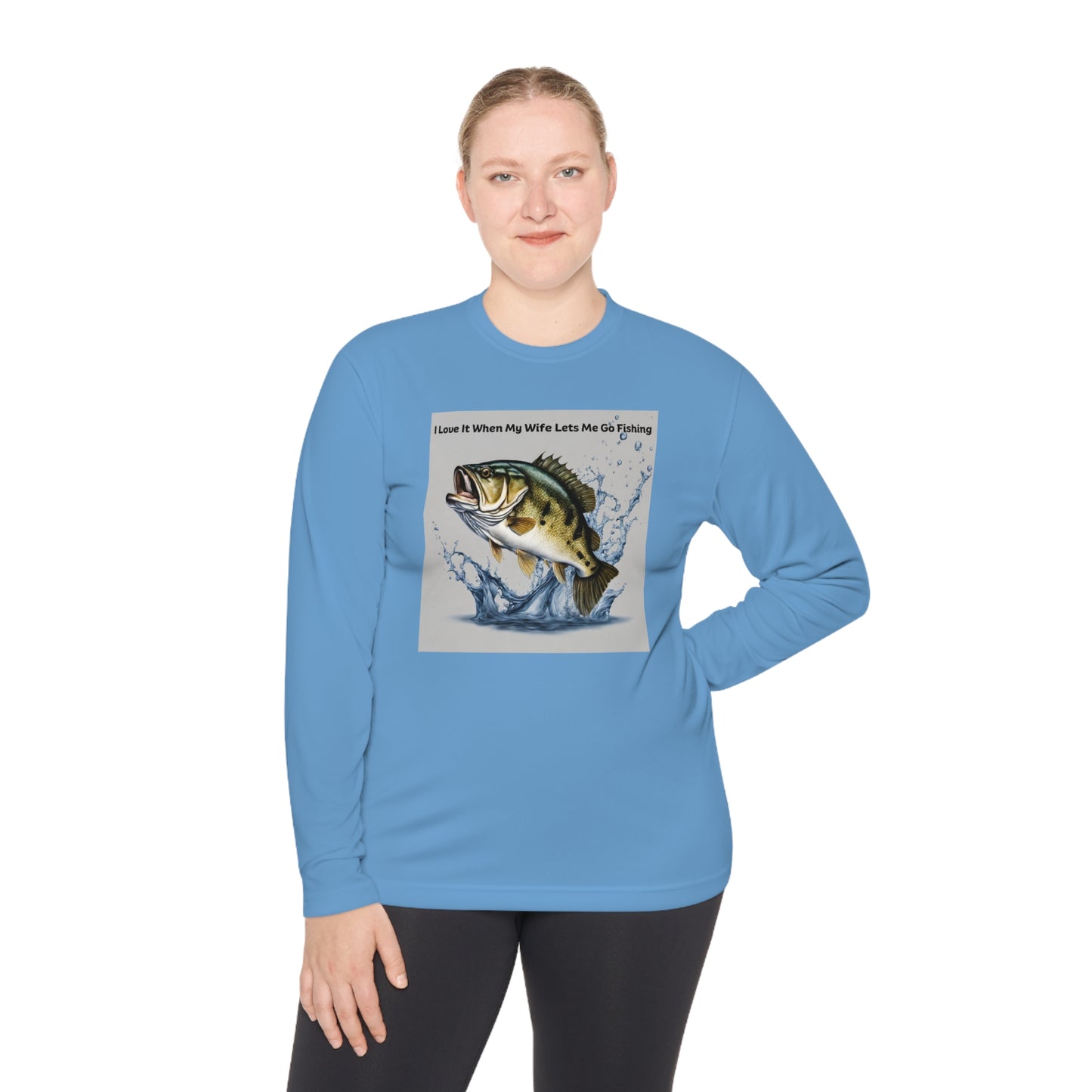 Unisex Lightweight Long Sleeve Tee Adult Activewear I Love It When My Wife Lets Me Go Fishing