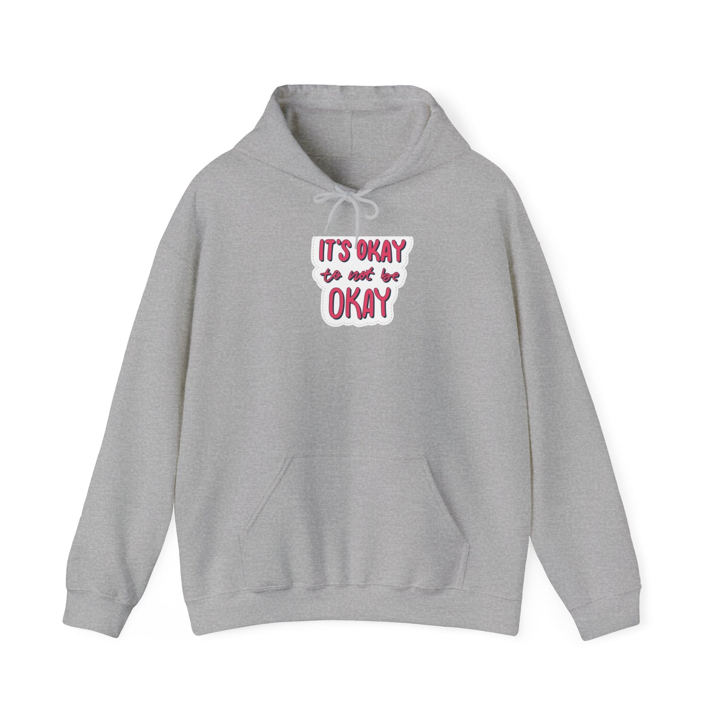 Unisex Heavy Blend™ Hooded  Adult/Teen Activewear Its OK to Be Not OK Colors Red Black Bubble Letters