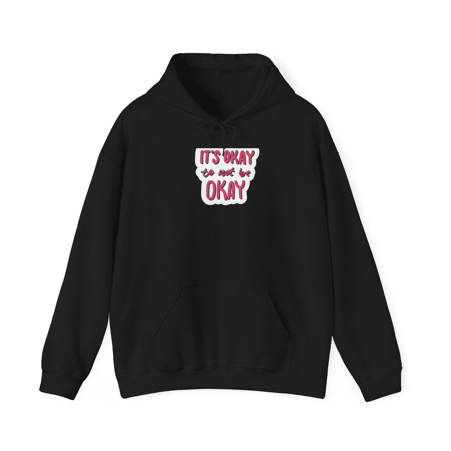 Unisex Heavy Blend™ Hooded  Adult/Teen Activewear Its OK to Be Not OK Colors Red Black Bubble Letters