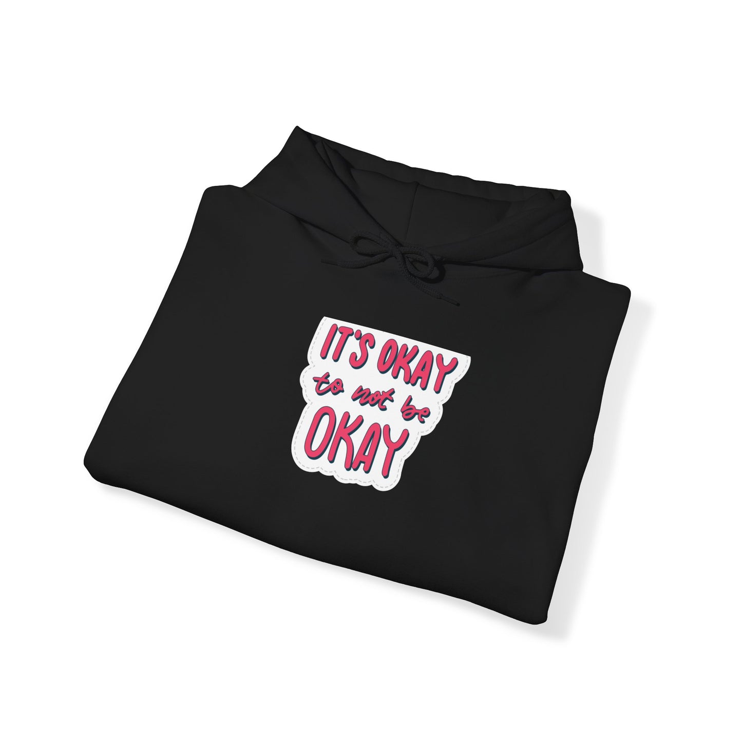 Unisex Heavy Blend™ Hooded  Adult/Teen Activewear Its OK to Be Not OK Colors Red Black Bubble Letters