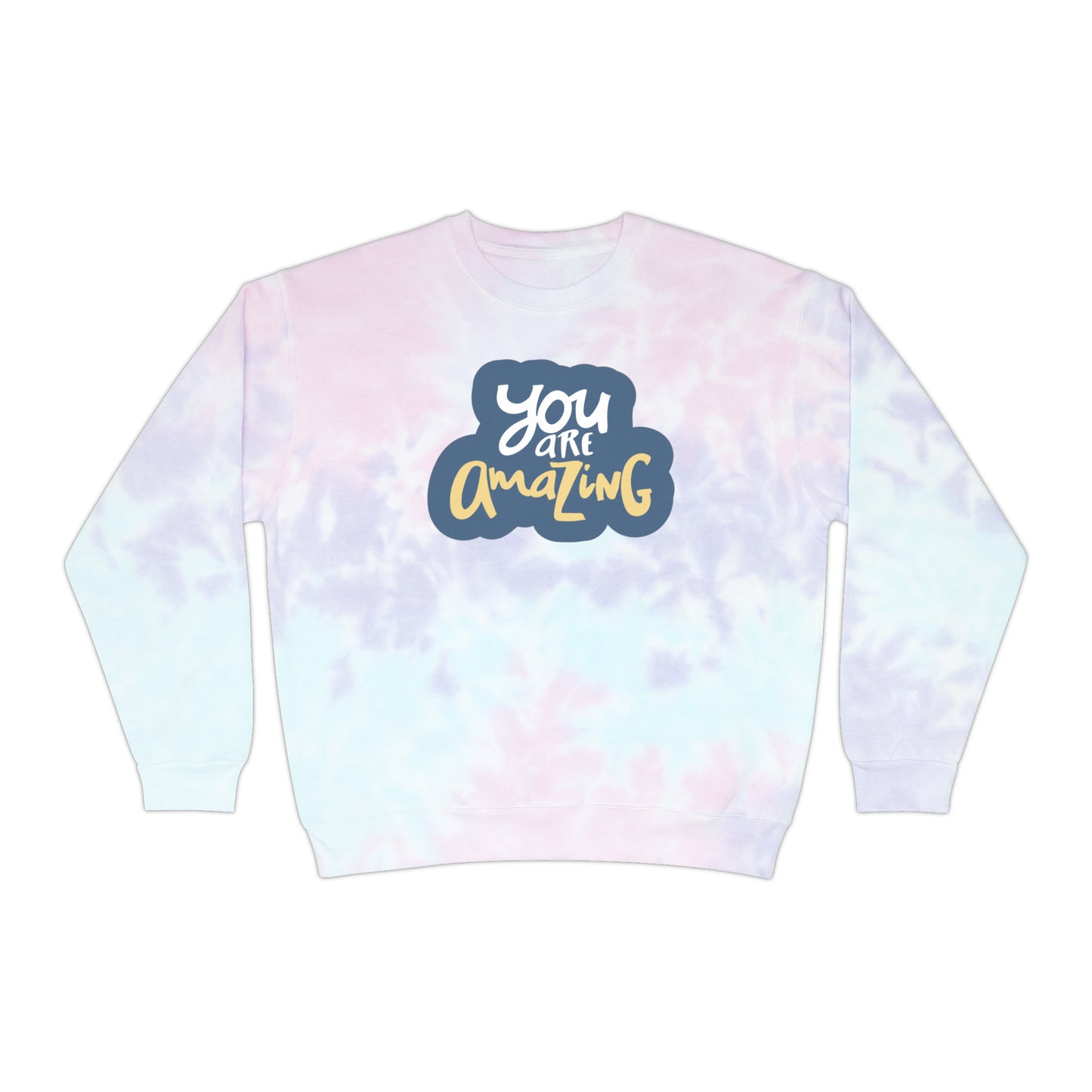 Unisex Tie-Dye Sweatshirt ADULT/TEEN ACTIVEWEAR YOU ARE AMAZING (GREAT GIFT) IN BLUE/GREY LIGHT YELLOW WRITING