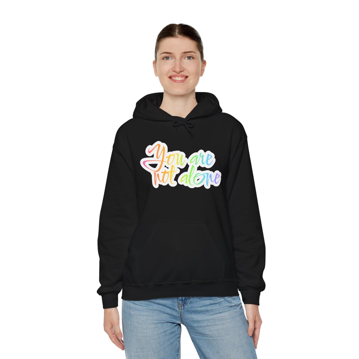 Unisex Heavy Blend™ Hooded Sweatshirt Adult/Teen Activewear YOU ARE NOT ALONE Colors Pink Purple White Yellow Green Blue Writing