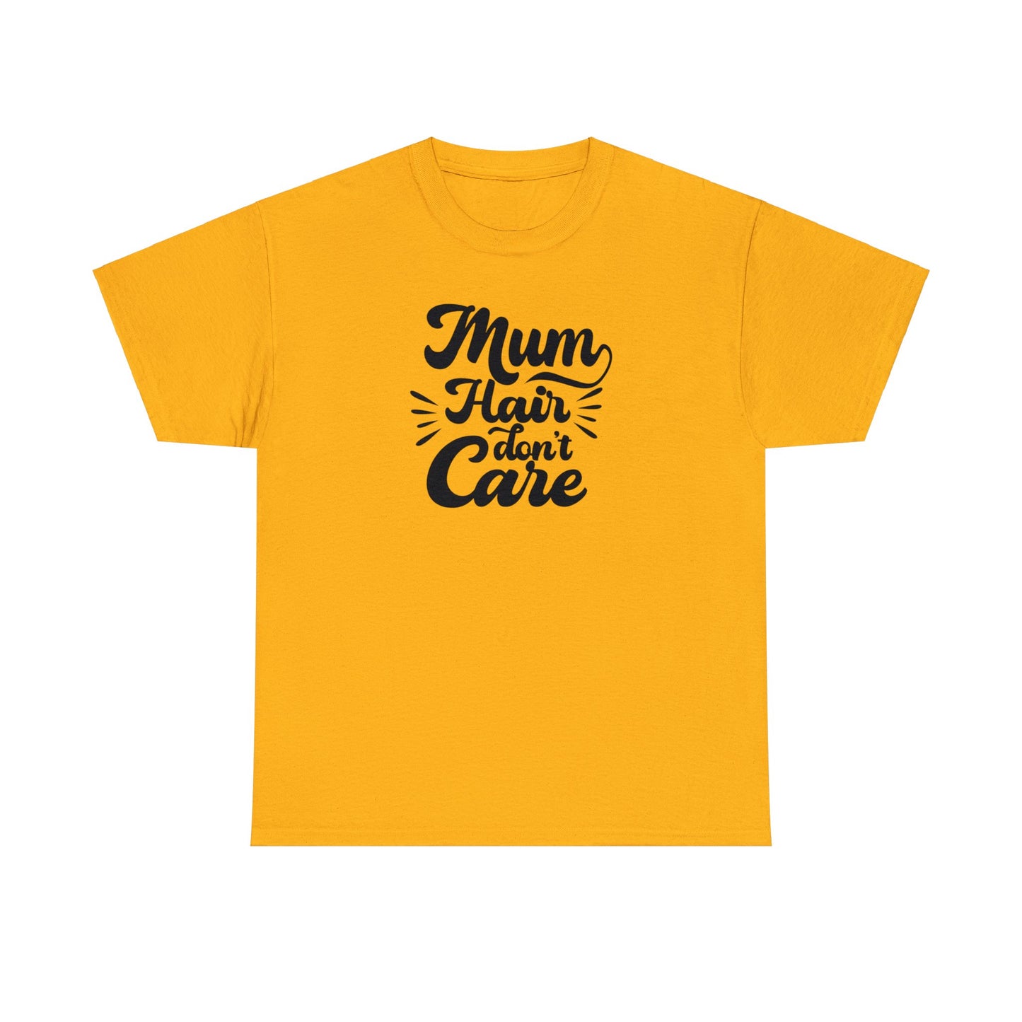 Unisex Heavy Cotton Tee Activewear Mom Hair Don't Care Black Writing