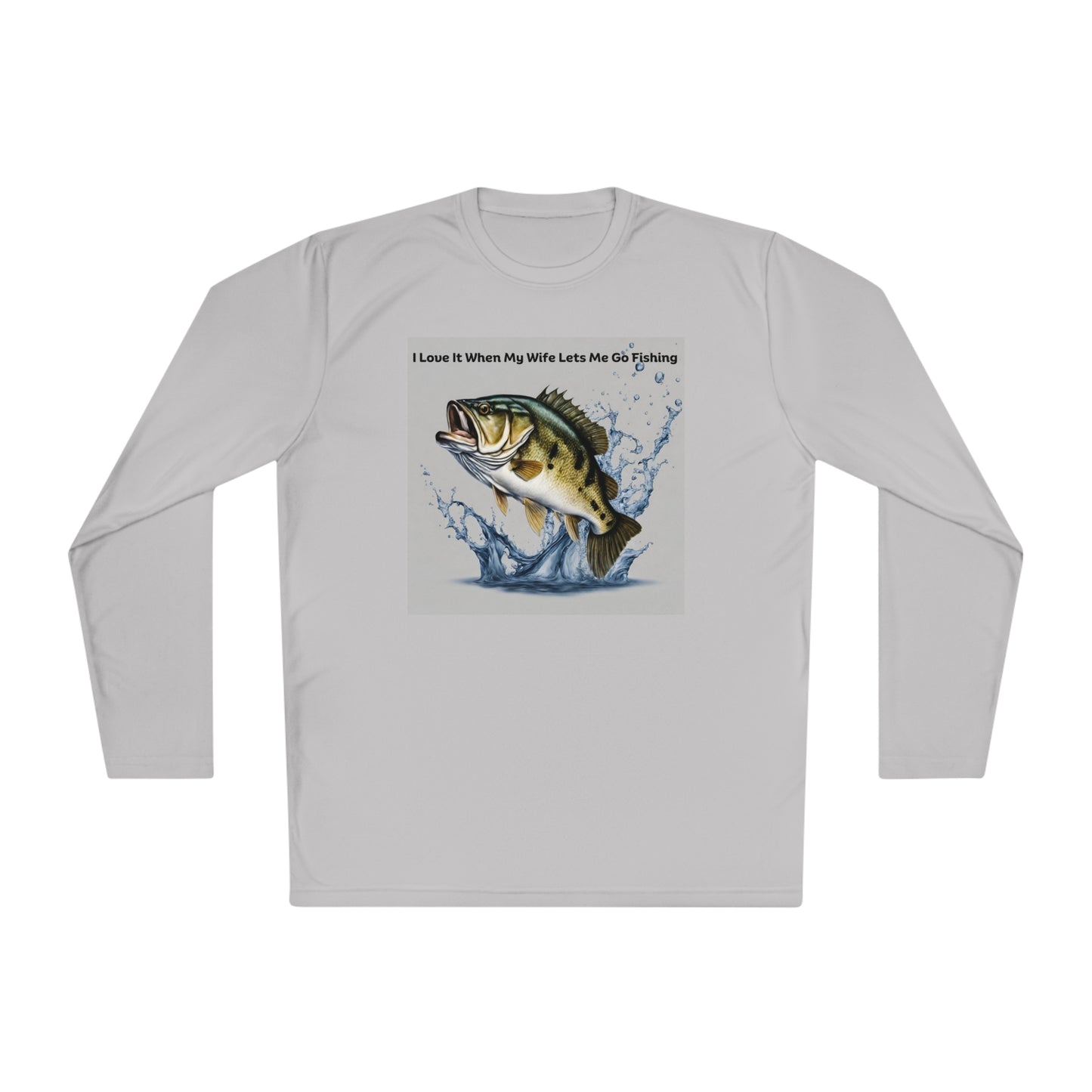 Unisex Lightweight Long Sleeve Tee Adult Activewear I Love It When My Wife Lets Me Go Fishing