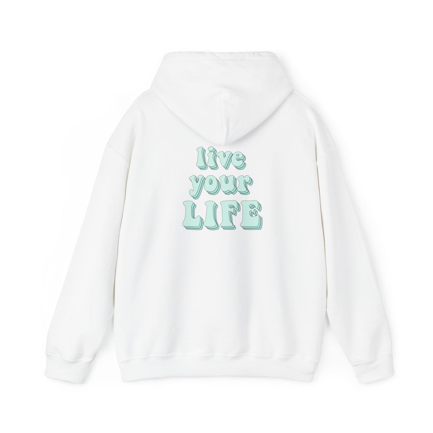 Unisex Heavy Blend™ Hooded Sweatshirt Adult/Teen Activewear Live Your Life in Light Teal-Blue Writing