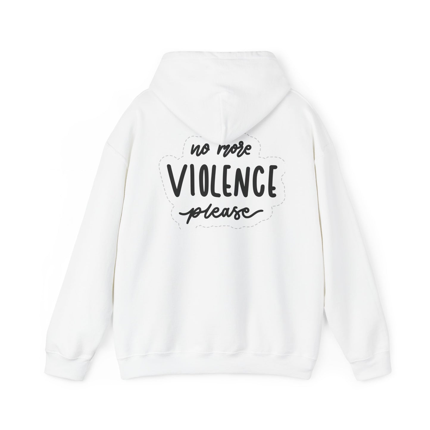 Unisex Heavy Blend™ Hooded Sweatshirt Adult/Teen Activewear Stop Racism on Front in Black on Back Stop The Violence in Black Writing