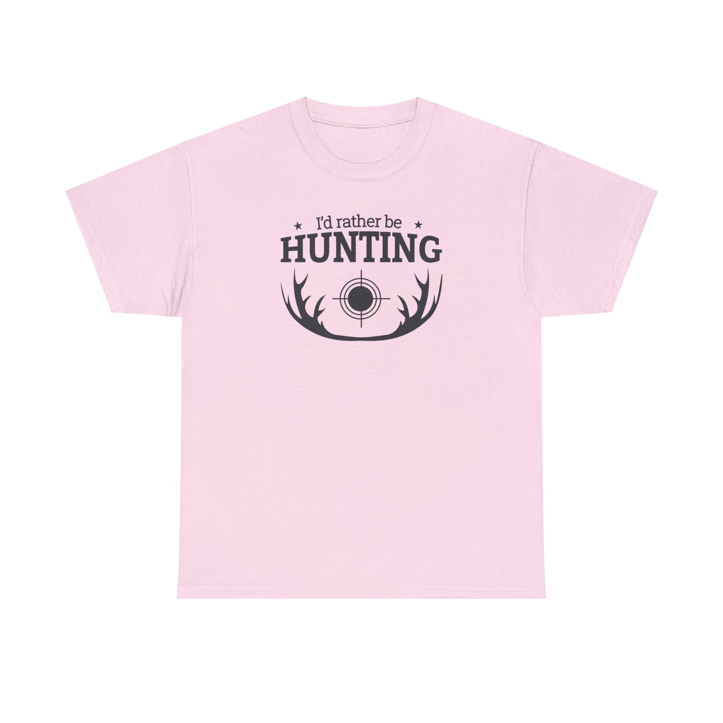 Unisex Heavy Cotton Tee Adult/Teen Activewear I'd Rather Be Hunting W/ Antlers in Black Writing Customizable Pur your Husbands Name on It Call 603-377-1833