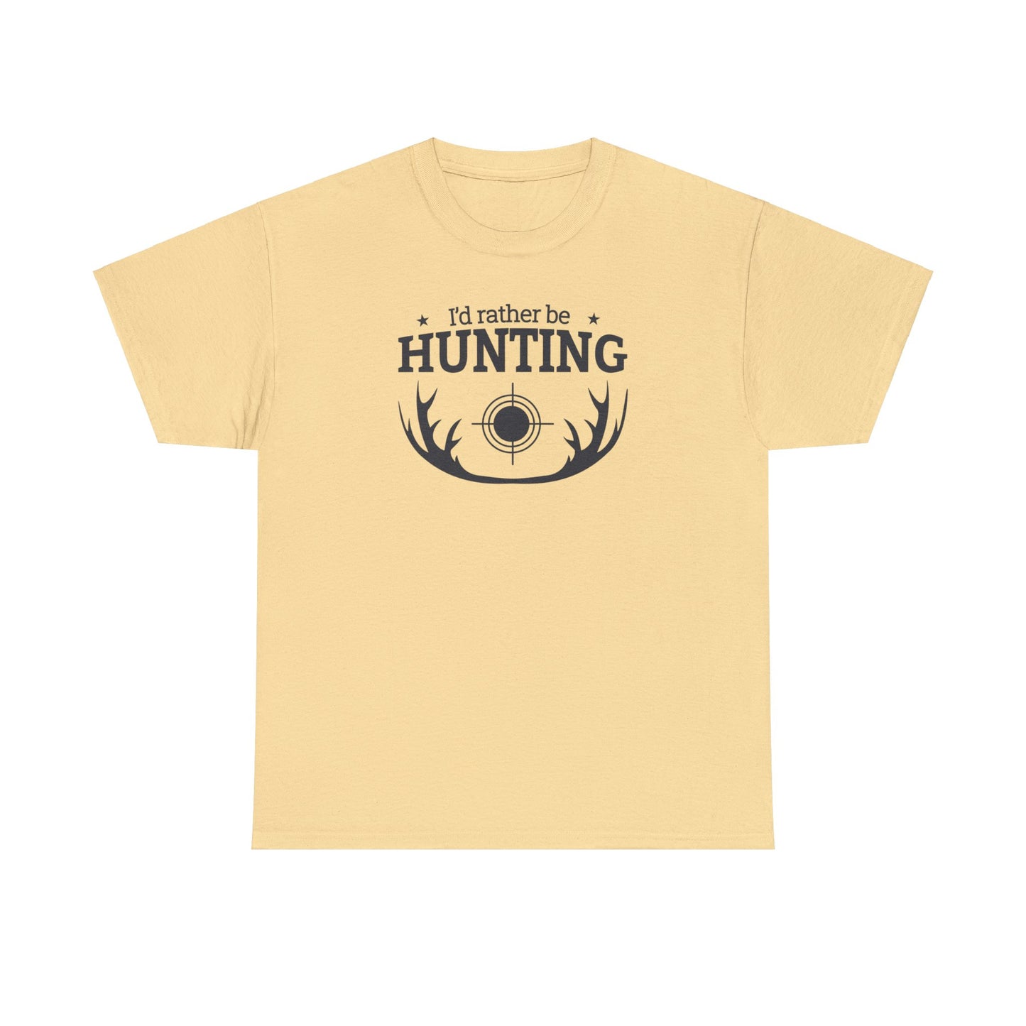 Unisex Heavy Cotton Tee Adult/Teen Activewear I'd Rather Be Hunting W/ Antlers in Black Writing Customizable Pur your Husbands Name on It Call 603-377-1833