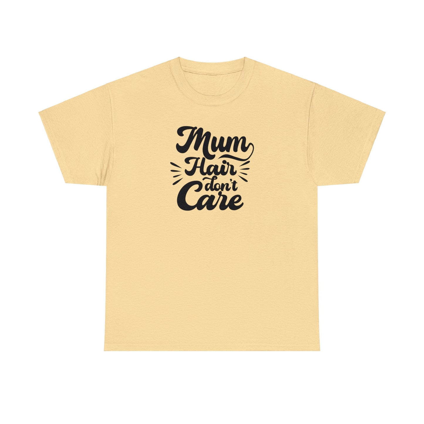 Unisex Heavy Cotton Tee Activewear Mom Hair Don't Care Black Writing